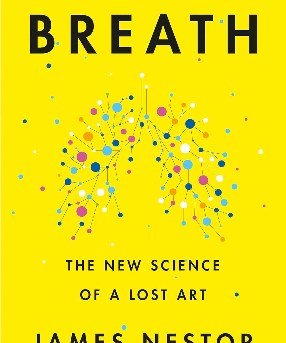 Book cover of 'Breath: The New Science of a Lost Art' by James Nestor with a yellow background and colorful diagram.