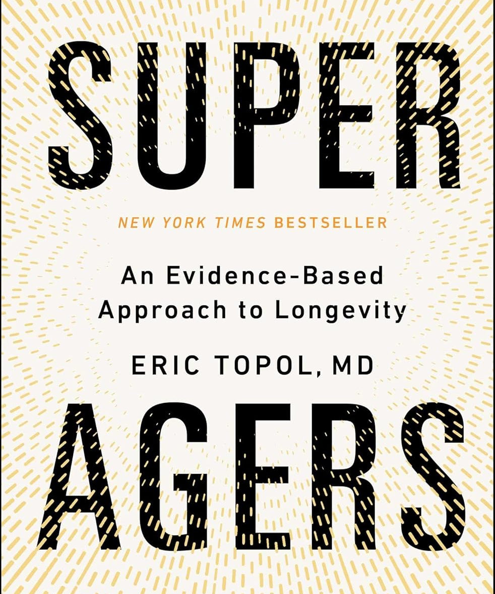 Book cover of 'Super Agers' by Eric Topol with a yellow and black design.