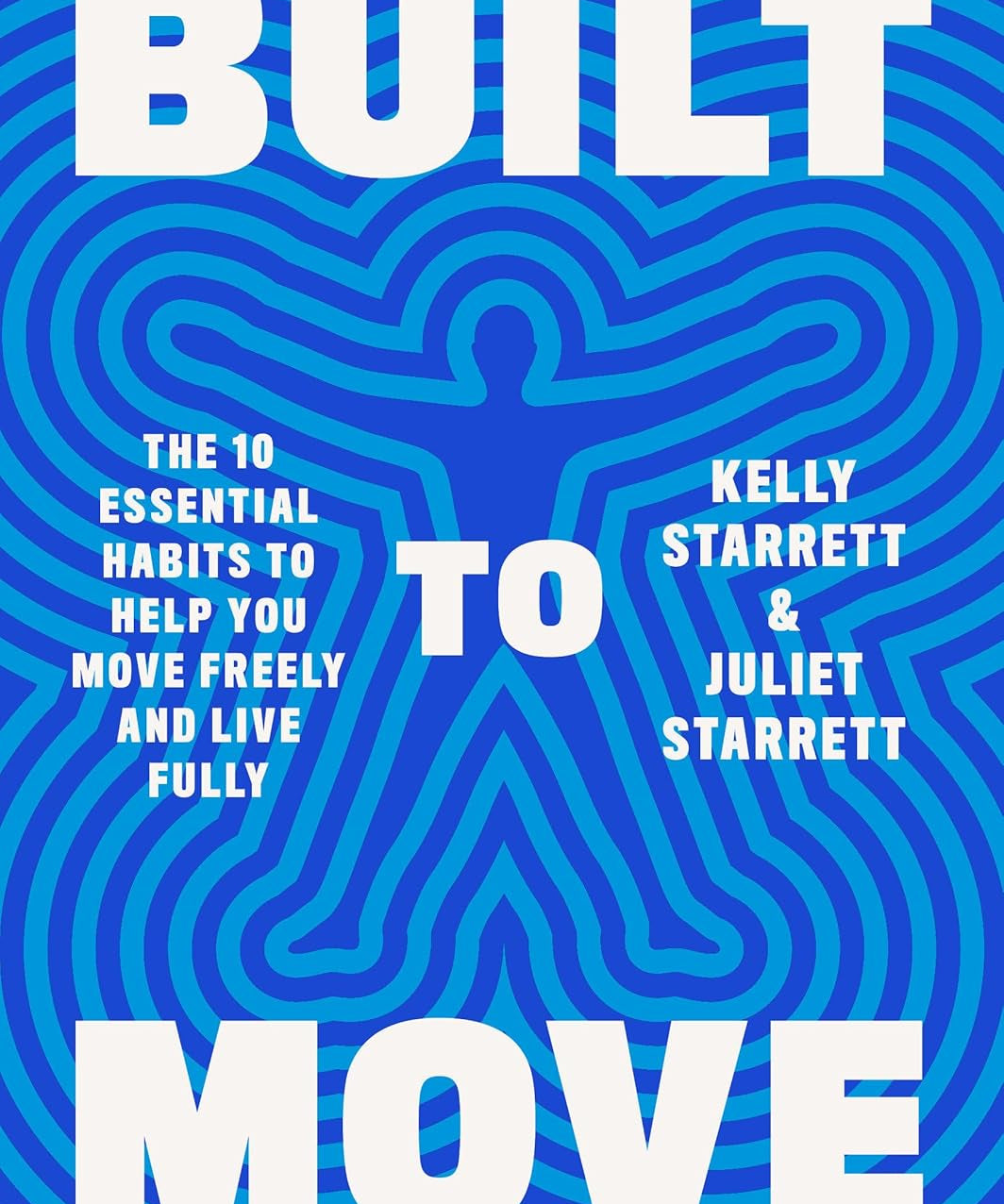 Book cover of 'Built to Move' with blue abstract design and white text.
