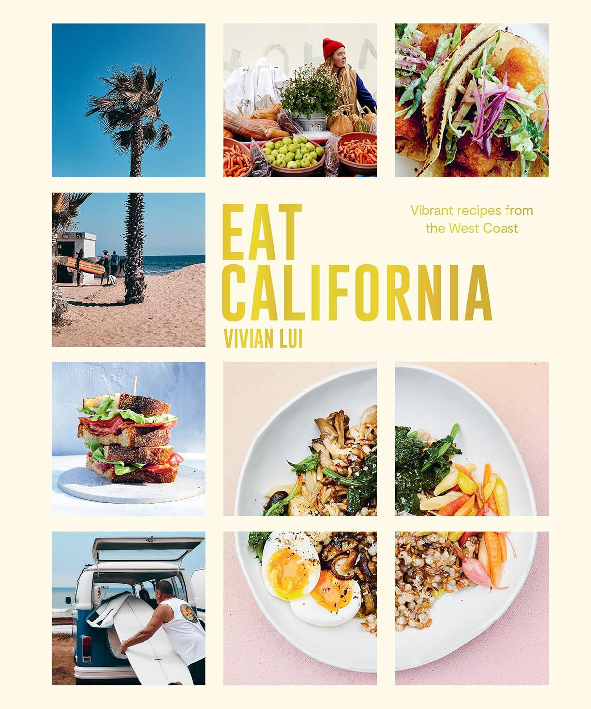 Book cover of 'Eat California' with images of food and a beach scene.
