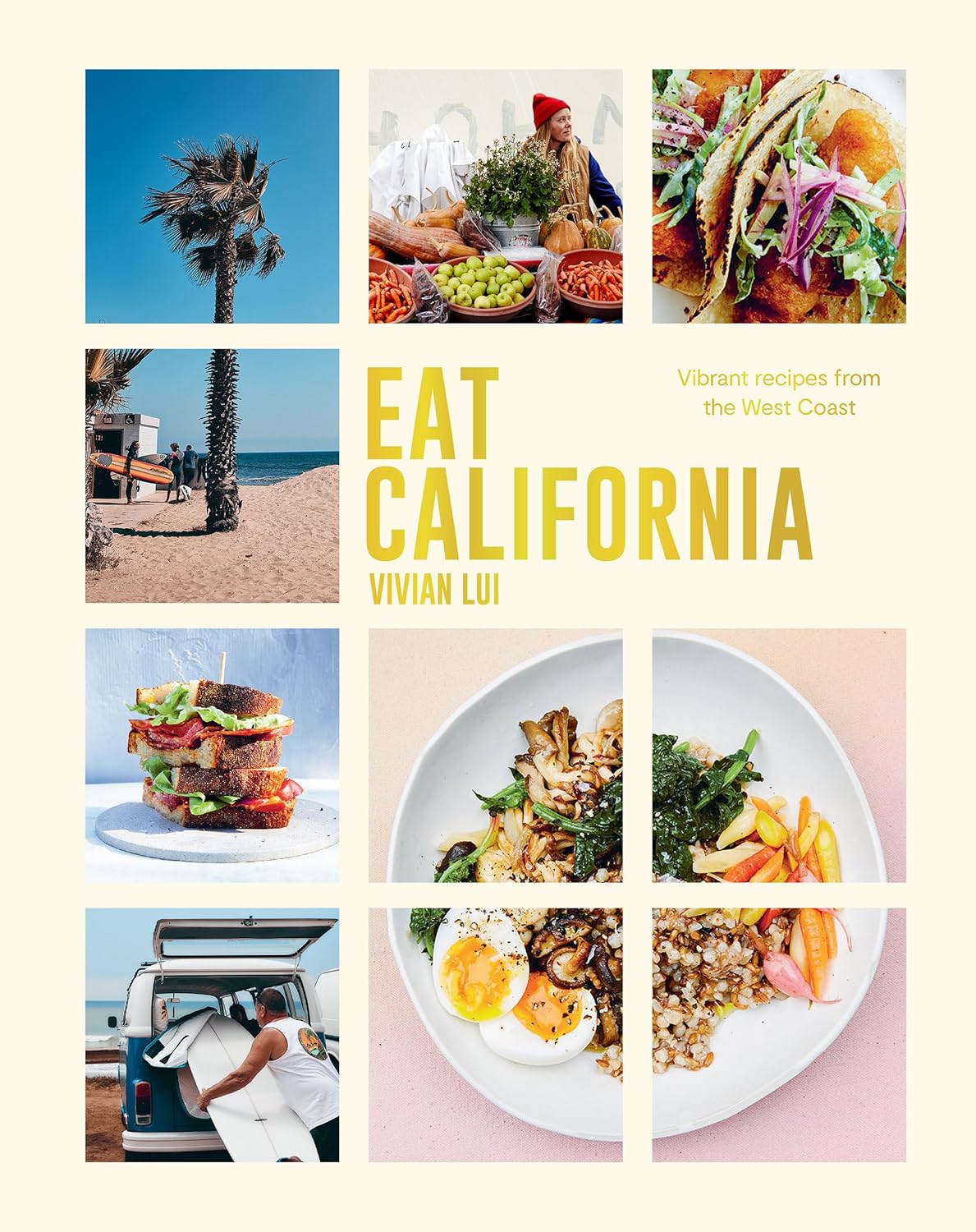 Book cover of 'Eat California' with images of food and a beach scene.